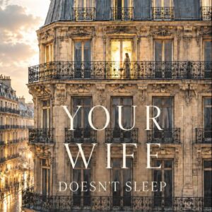 Your Wife Doesn't Sleep - Image 1